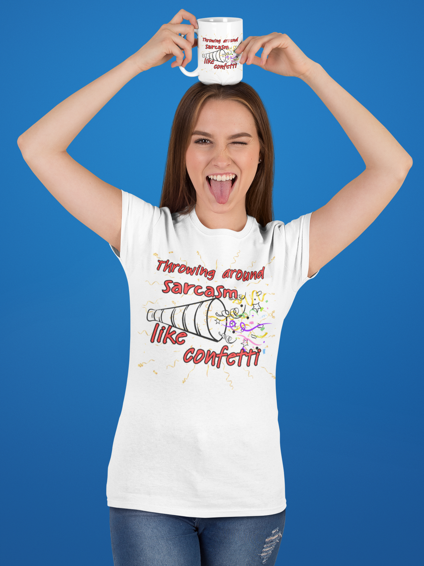 Throwing Sarcasm Around Like Confetti - Unisex Jersey Short Sleeve Tee