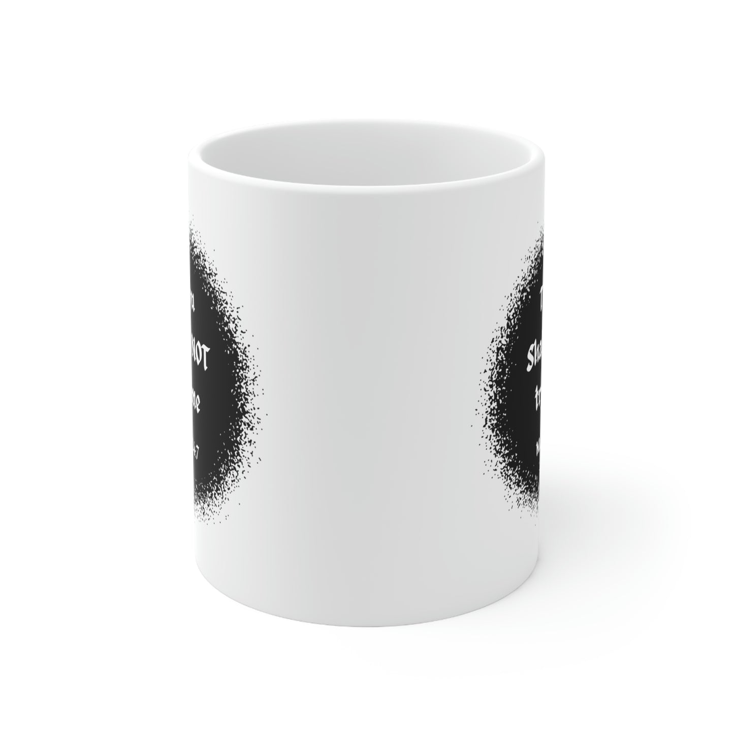 Thou Shall Not Try Me - Mom 24:7 -- POD Ceramic Mug 11oz --Mug Monday 08 May 2023