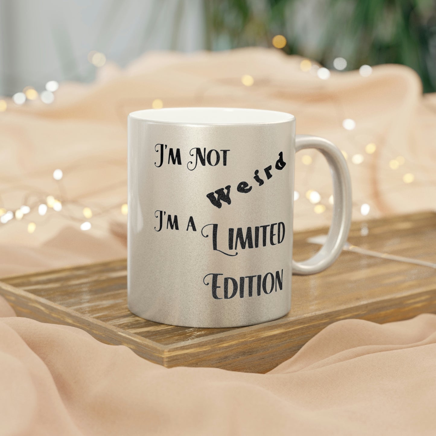 I'm a Limited Edition - 11 oz Silver Metallic Mug - POD