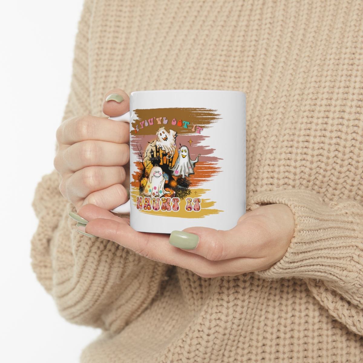 If You've Got It Haunt It - POD - Ceramic Mug 11oz