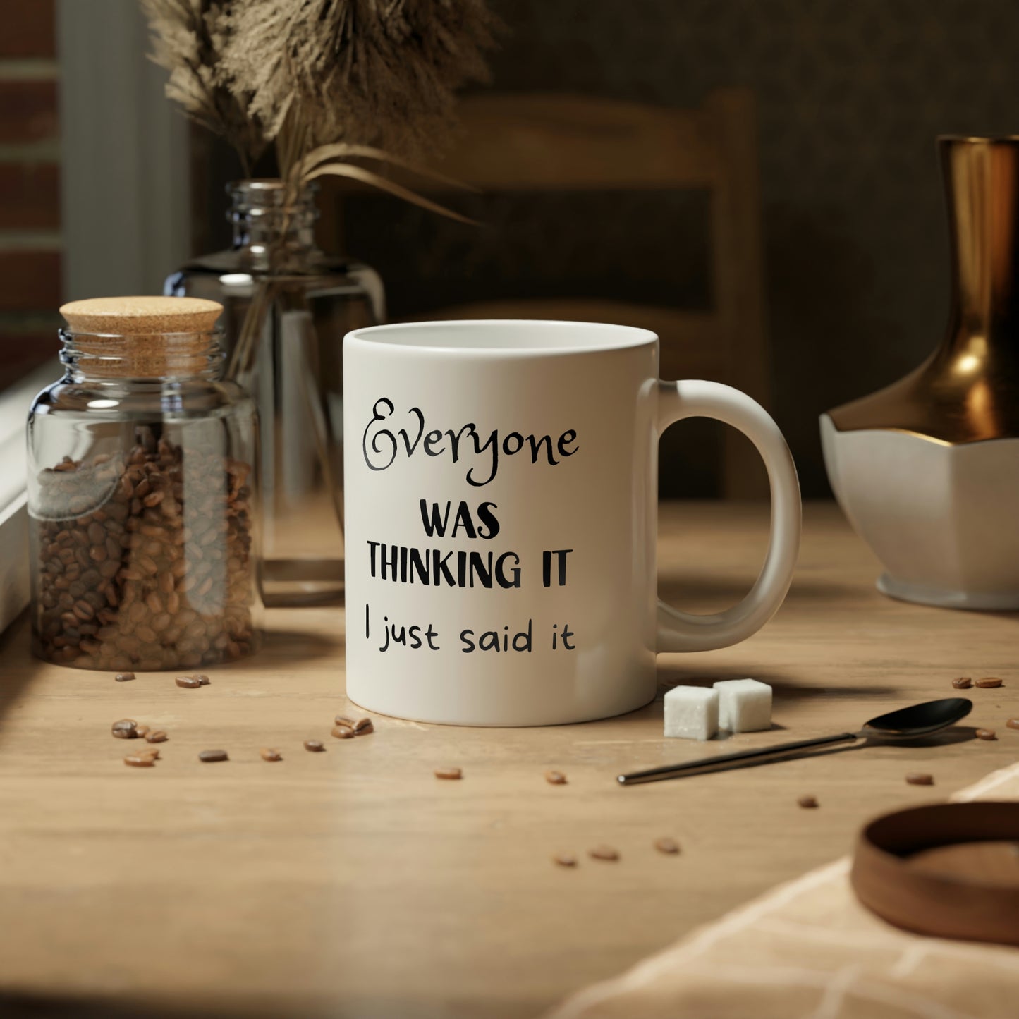 Everyone was thinking it. I just said it - Jumbo Mug, 20oz - Mug Monday 01.02.2023