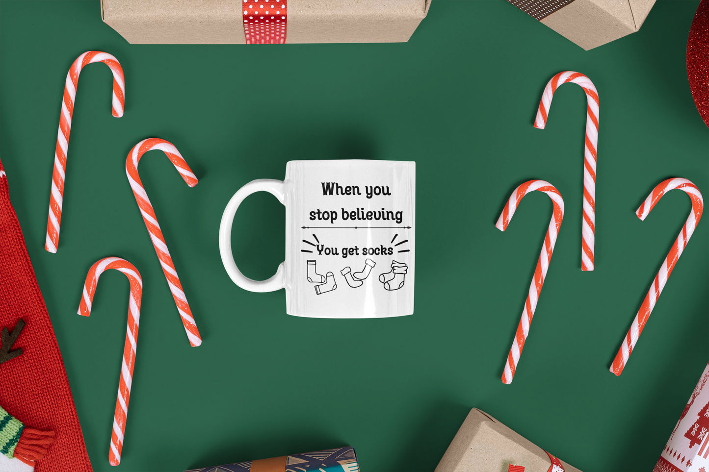 “When You Stop Believing, You Get Socks” – 11 oz Holiday Humor Mug